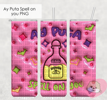 Ay Puta Spell On You 20 oz Wrap *PNG